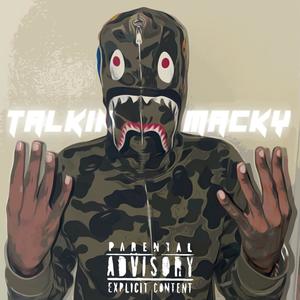 Talkin Macky (Explicit)