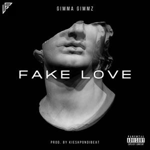 Fake love (feat. Kieshpondibeat) [Explicit]