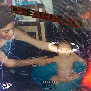 De abajo (Explicit)