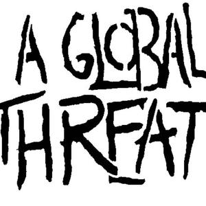 A Global Threat! (Explicit)