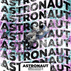 Astronaut (Explicit)