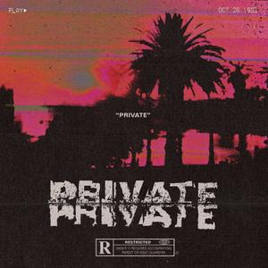 Private (Mastered) [Explicit]