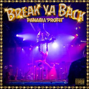 Break Ya Back(feat. Kevin Kerr) (Explicit)
