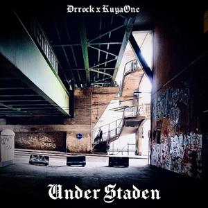 Under Staden (feat. Drrock)
