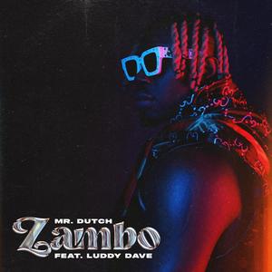 Zambo (feat. Luddy Dave)