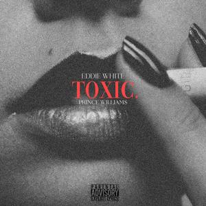Toxic (Explicit)