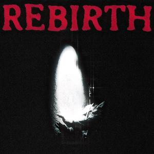 Rebirth