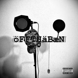 öFFTHäBæN (Explicit)