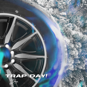 Trap Day! (Prod. by YoungFreezy) [Explicit]