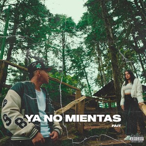 YA NO MIENTAS (Explicit)