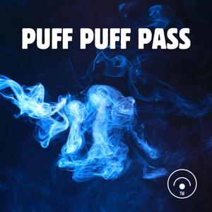 PUFF PUFF PASS (Explicit)