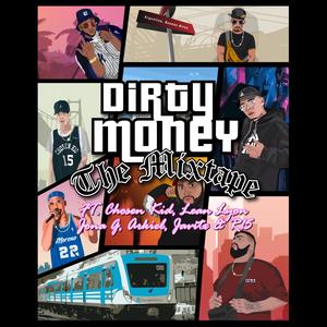 Dirty Money The Mixtape (Explicit)