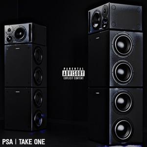 PSA | Take One (Explicit)