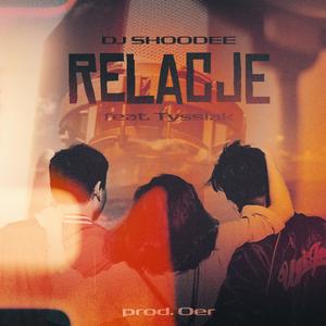 Relacje (feat. Tyssiak)