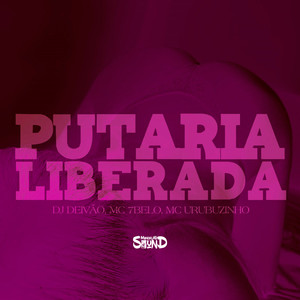 Putaria Liberada (Explicit)