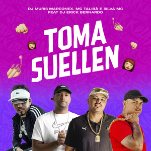 Toma Suellen (Explicit)