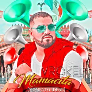 Mamacita(Momento Ideal)