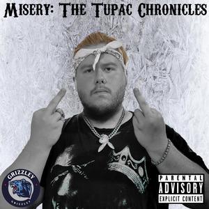 Misery: The Tupac Chronicles I (Explicit)