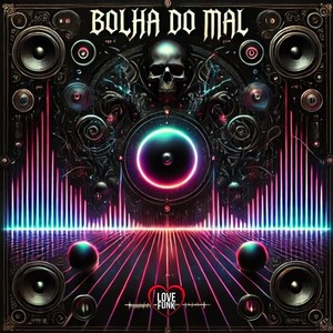 Bolha do Mal (Explicit)