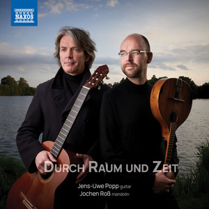 Mandolin and Guitar Recital: Roß, Jochen / Popp, Jens-Uwe - POPP, J.-U. / THILE, C. / ROSS, J. / BACH, J.S. / GRANADOS, E. (Durch Raum und Zeit)