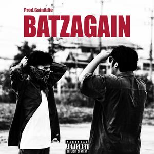 BATZAGAIN (feat. BATNIGHTZ) (Explicit)