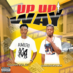 Up up way (Explicit)