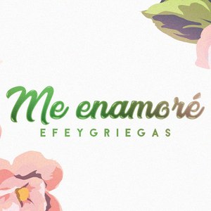 Me Enamoré