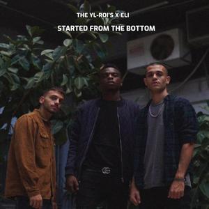 Started from the bottom(feat. Eli) (Explicit)