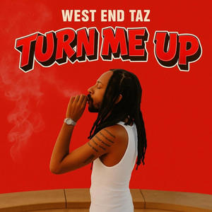 Turn Me Up (Explicit)