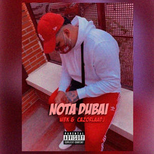 Nota Dubai V2 (feat. Cazorlaadj) (Explicit)