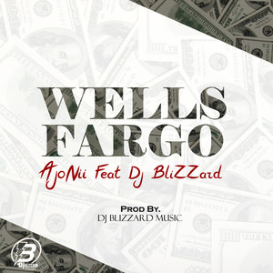 Wells Fargo (feat. DJ Blizzard)