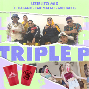 Triple P (feat. Michael G.) [Explicit]