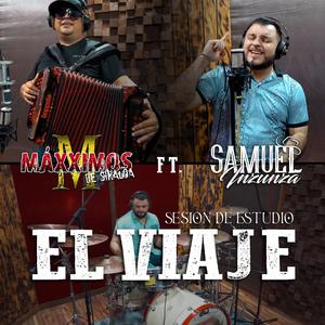 El Viaje (feat. Maxximos de Sinaloa)