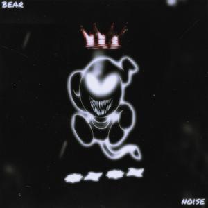 BEAR NOISE