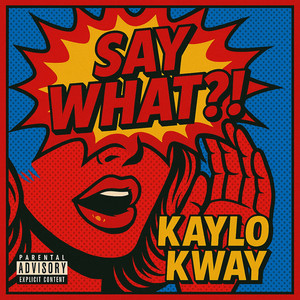 Say what (Explicit)