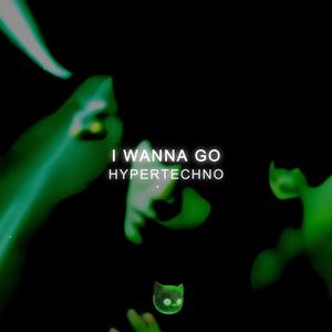 I Wanna Go (Sped Up)