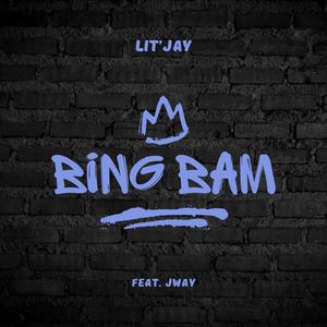 Bing Bam (feat. Jway) (Explicit)