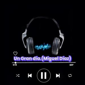 Un Gran Día.