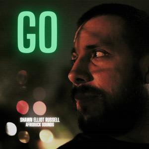 GO(feat. Shawn Elliot)