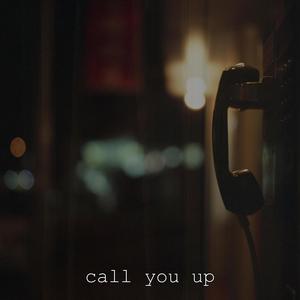 Call You Up (Explicit)