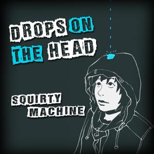 Drops on the Head