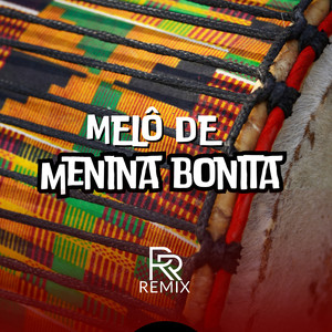 MELÔ DE MENINA BONITA