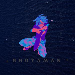 BHOYAMAN (Explicit)