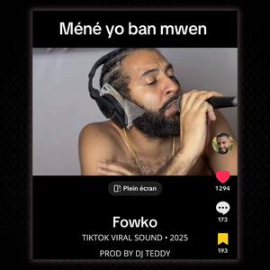 Méné yo ban mwen (feat. Dj Teddy Le Vybz|Explicit)