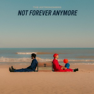 Not Forever Anymore (Explicit)