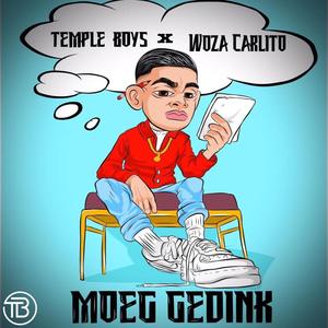 Moeg Gedink (feat. WozaCarlito)