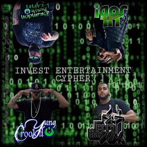 Invest Entertainment Cypher (feat. Yung CrookYd, Jerry Tha Don, Heevi J & Brandon brokYn Lynn) [Explicit]