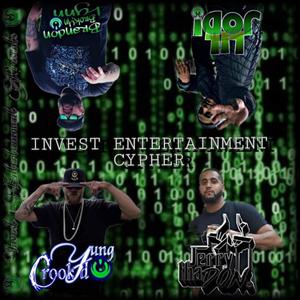 Invest Entertainment Cypher (feat. Yung CrookYd, Jerry Tha Don, Heevi J & Brandon brokYn Lynn) (Explicit)