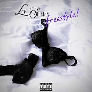 loe Shimmy Freestyle (Explicit)