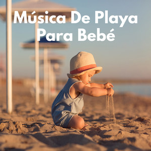 Música De Playa Para Bebé